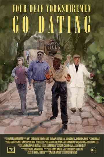 Four Deaf Yorkshiremen Go Dating Poster