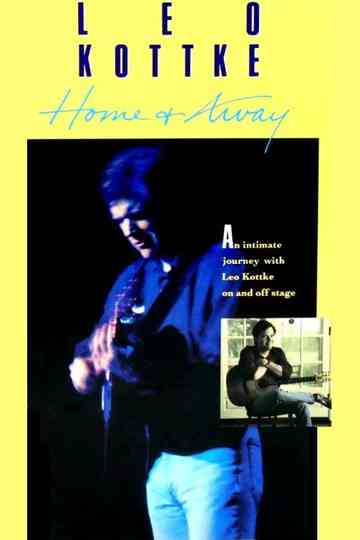 Leo Kottke: Home + Away Poster