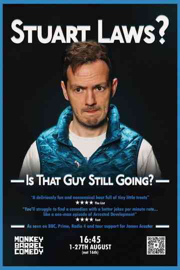 Stuart Laws? Is That Guy Still Going? Poster