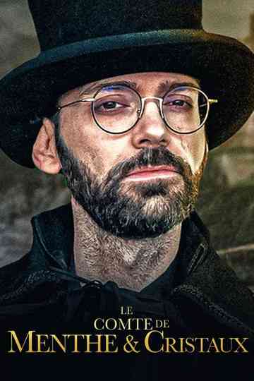 La véritable histoire du Comte de Menthe et Cristaux Poster
