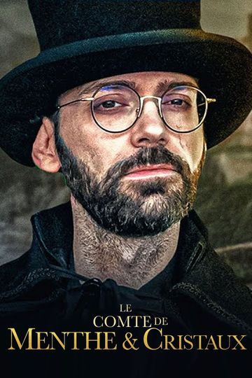 La véritable histoire du Comte de Menthe et Cristaux