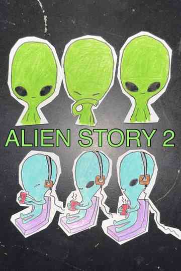 Alien Story 2 Poster