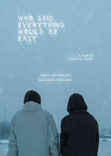 who said everything would be easy? Poster