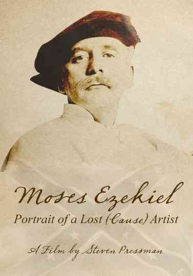 Moses Ezekiel: Portrait of a Lost Artist Poster