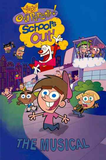 The Fairly OddParents: School's Out! The Musical Poster
