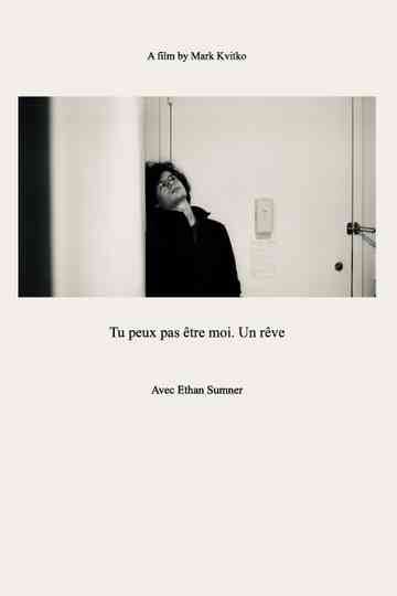 You Can Not Be Me - A Dream Poster