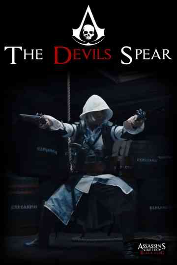 The Devil's Spear: Assassin's Creed 4 - Black Flag Poster