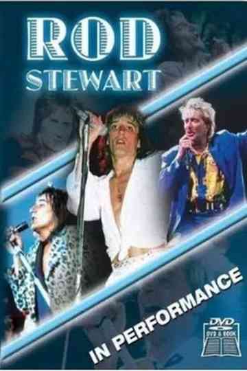 Rod Stewart: In Performance Poster