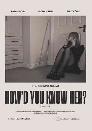 How'd You Know Her? Poster