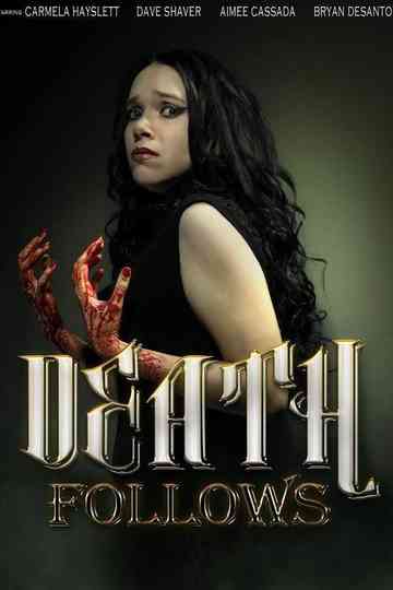 Death Follows Poster