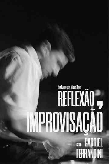 Reflexão, Improvisação Poster