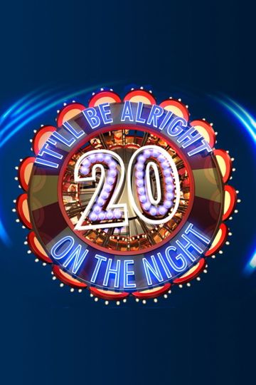 It'll Be Alright on the Night 20