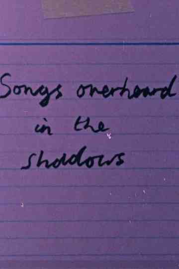 Songs Overheard in the Shadows poster