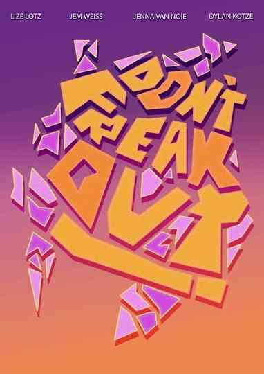 Dont Freak Out Poster
