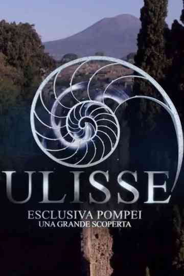 Speciale Ulisse: Pompei, una grande scoperta Poster