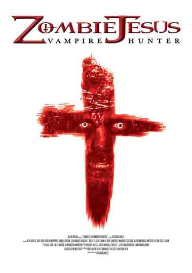 Zombie Jesus Vampire Hunter Poster