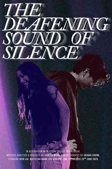 The Deafening Sound of Silence Poster