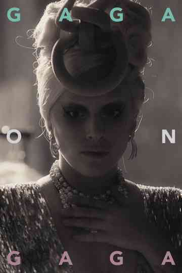 Gaga on Gaga Poster