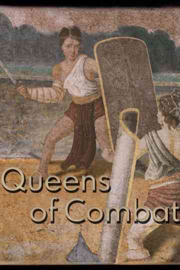 Queens of Combat : Rome's Female Gladiators Poster