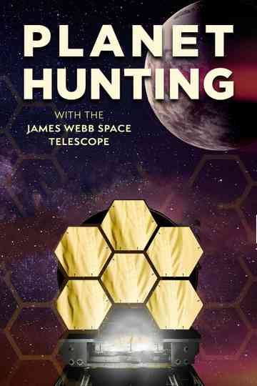 Planet Hunting With The James Webb Space Telescope Poster