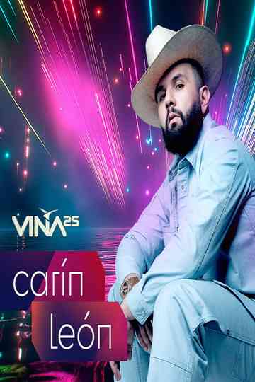 Festival de Viña del Mar 2025: Carín León poster