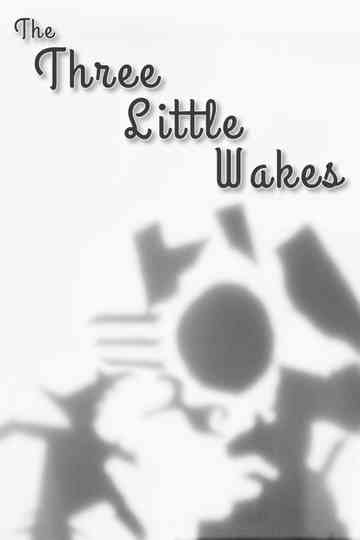 The Three Little Wakes Poster