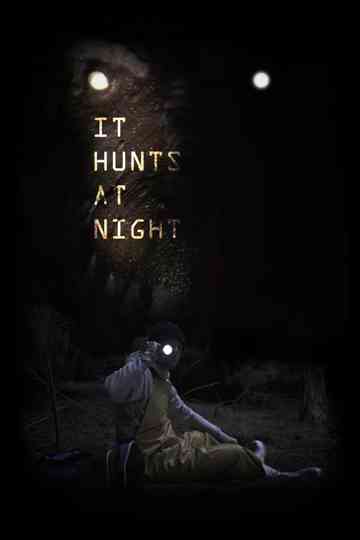 It Hunts At Night Poster