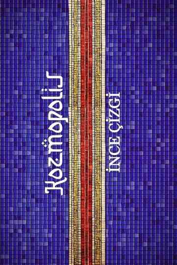 Kozmopolis İnce Çizgi Poster