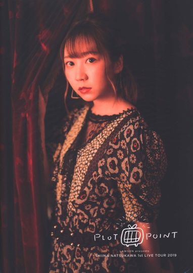 Shiina Natsukawa 1st Live Tour 2019 PLOTPOINT