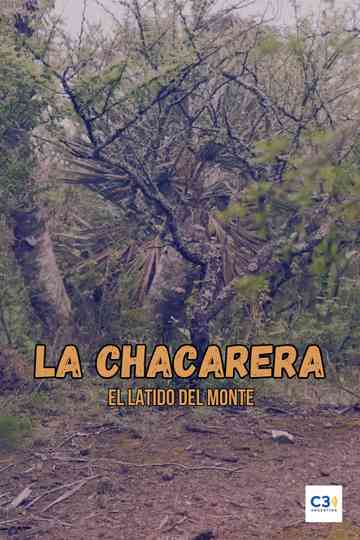 La chacarera: el latido del monte Poster