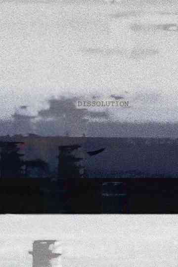 Dissolution Poster