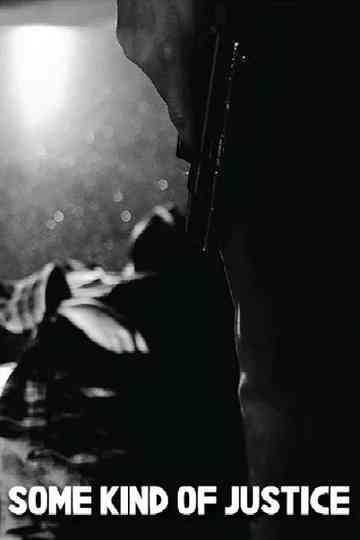 Some Kind of Justice Poster