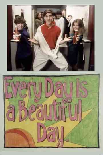 Every Day is a Beautiful Day Poster