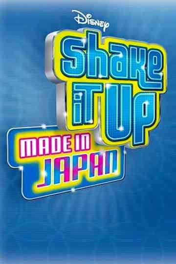 Shake It Up: Made In Japan Poster