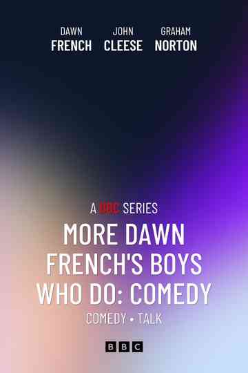 More Dawn French's Boys Who Do: Comedy poster