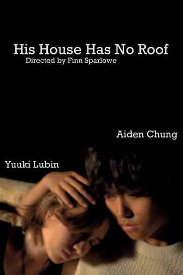 His House Has No Roof Poster