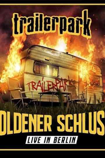 Trailerpark: Goldener Schluss (Live in Berlin) Poster
