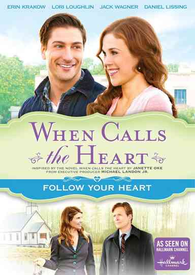 When Calls The Heart: Follow Your Heart Poster