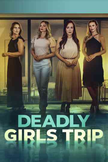 Deadly Girls Trip poster