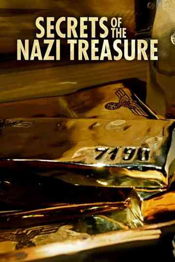 Secrets of the Nazi Treasure Poster