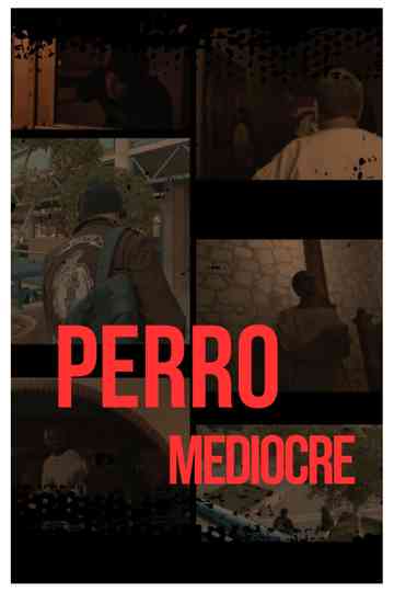 Perro Mediocre Poster