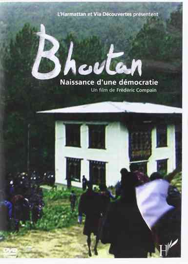 Bhoutan, la naissance d'une démocratie Poster