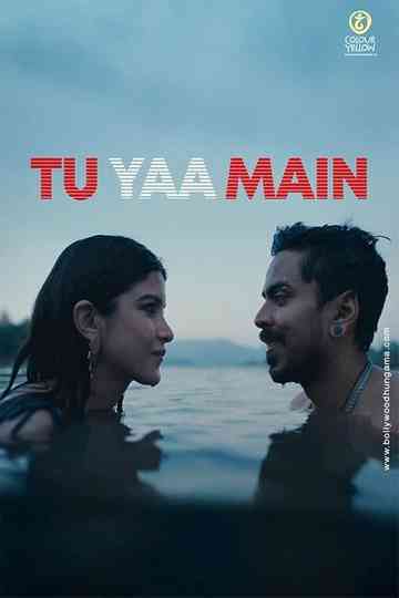 Tu Yaa Main Poster