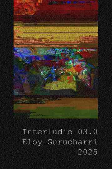 Interlude 03.0 Poster