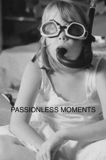 Passionless Moments Poster