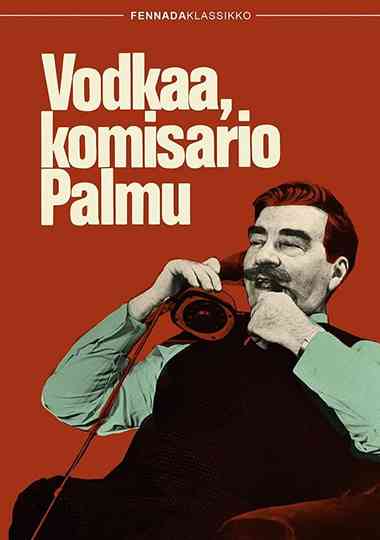 Vodkaa komisario Palmu poster