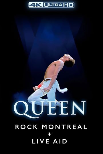 Queen: Rock Montreal & Live Aid (4K)
