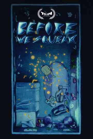 Before We Squeak Poster