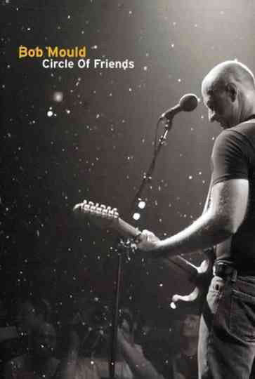 Bob Mould: Circle of Friends Poster