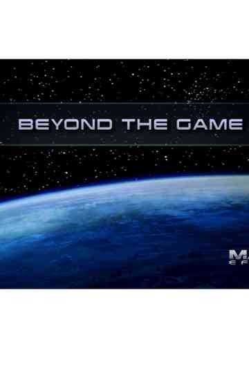 Mass Effect - Beyond The Game Poster